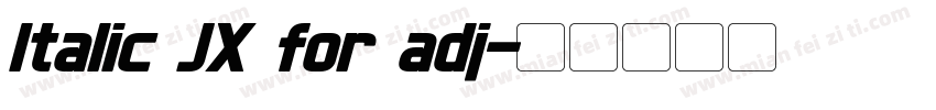 Italic JX for adj字体转换